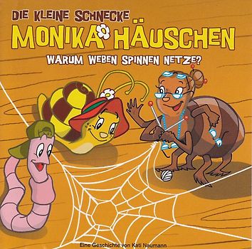 Die kleine Schnecke Monika Häuschen: Folge 9 - Warum weben Spinnen Netze? - Kati Naumann [Audio CD]