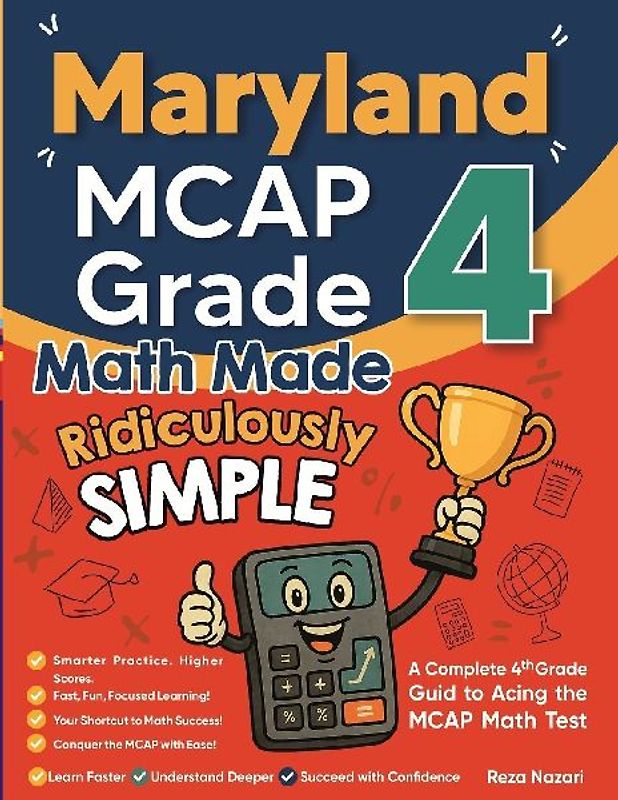 Maryland MCAP Grade 4 Math Made Ridiculously Simple