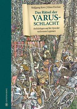 Das Rätsel der Varusschlacht