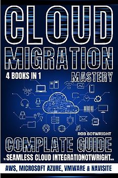 Cloud Migration Mastery