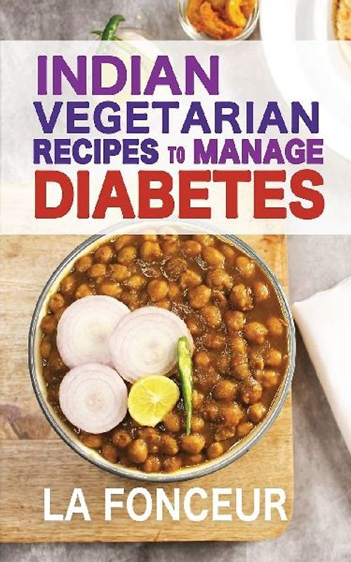 Indian Vegetarian Recipes to Manage Diabetes