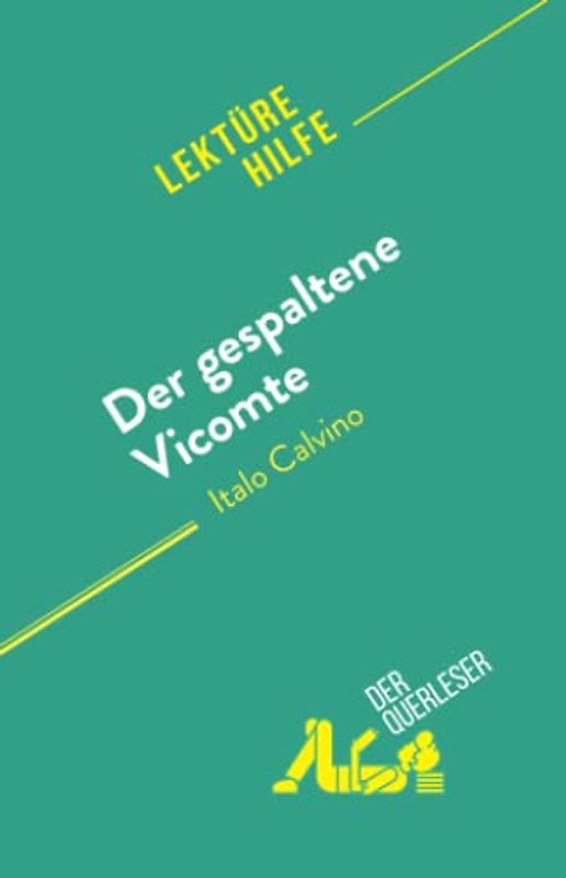 Der gespaltene Vicomte: von Italo Calvino