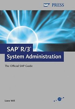 SAP System Administration. The Official SAP GUide
