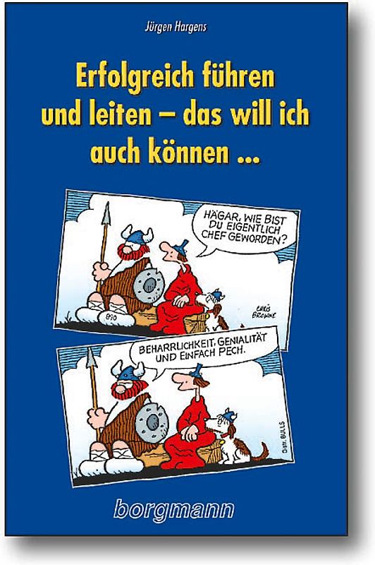 Erfolgreich führen und leiten - das will ich auch können...