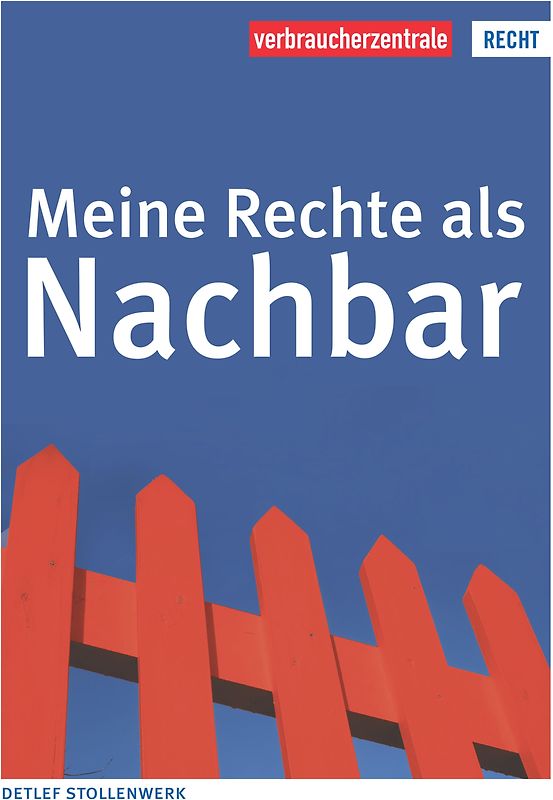 Meine Rechte als Nachbar