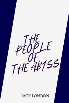 The People of the Abyss by jack london