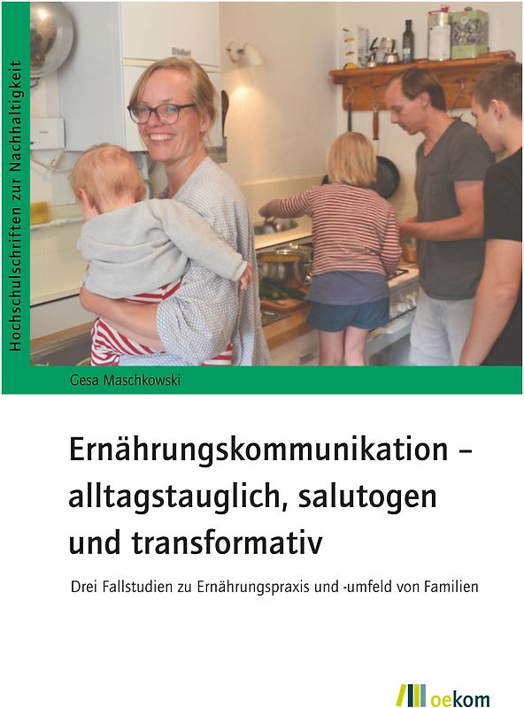 Ernährungskommunikation – alltagstauglich, salutogen und transformativ