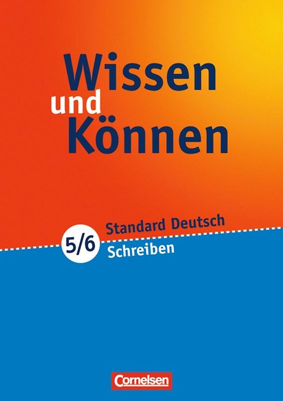 Wissen und Können / 5./6. Schuljahr - Schreiben