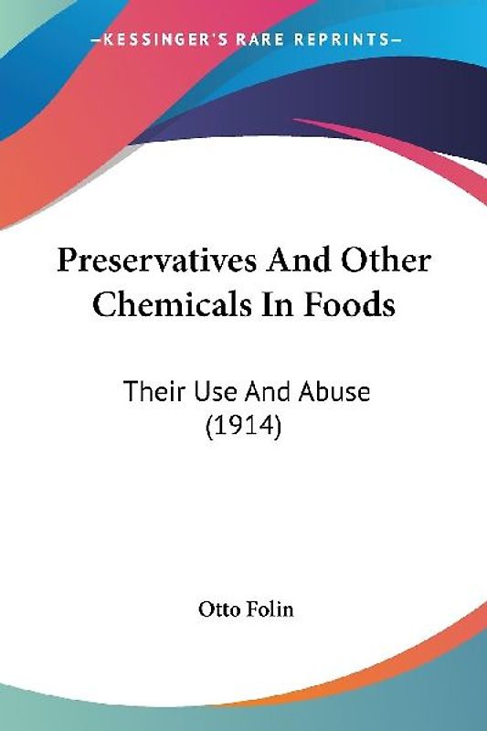 Preservatives And Other Chemicals In Foods