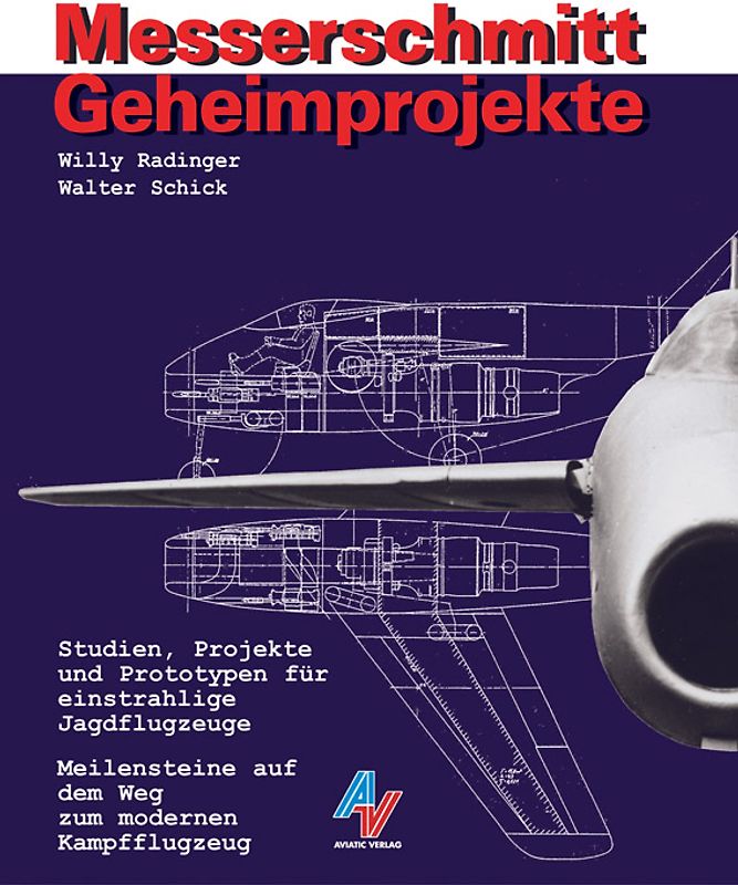 Messerschmitt Geheimprojekte