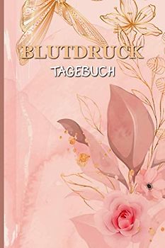 Blutdruck Tagebuch: Blutdruckpass zum Ausfüllen und Eintragen von über 1400 Messwerten - Protokollieren und Dokumentieren von Blutdruck, Puls und Zucker Werten