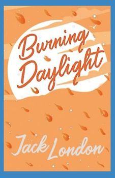 Burning Daylight