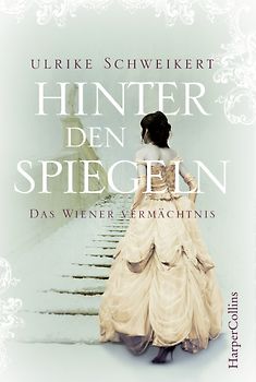 Hinter den Spiegeln - Das Wiener Vermächtnis