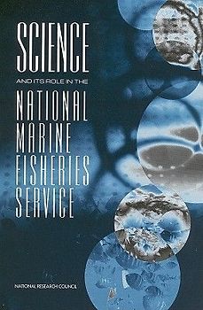 Science and Its Role in the National Marine Fisheries Service