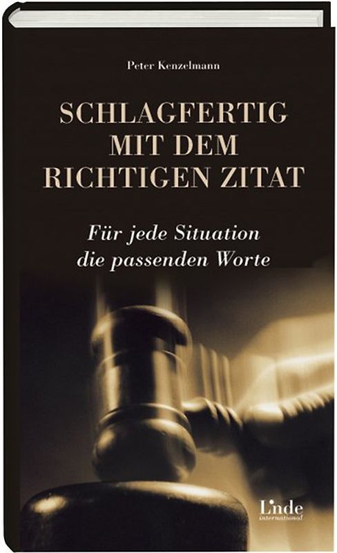 Schlagfertig mit dem richtigen Zitat