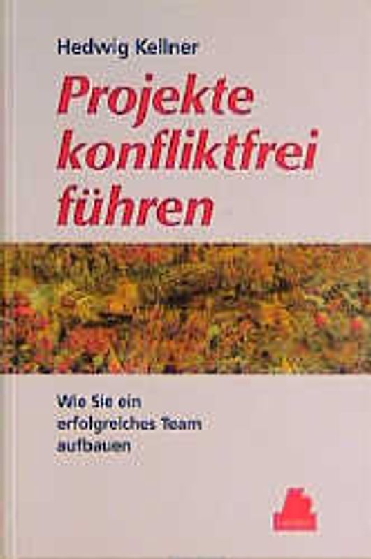 Projekte konfliktfrei führen