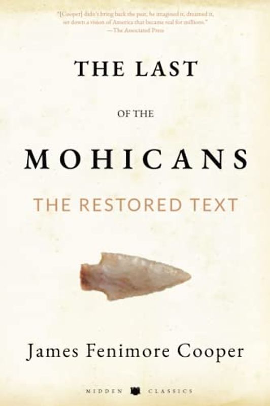 The Last of the Mohicans: The Restored Text