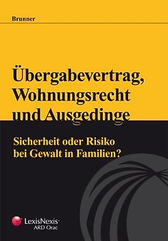 Übergabevertrag, Wohnungsrecht und Ausgedinge