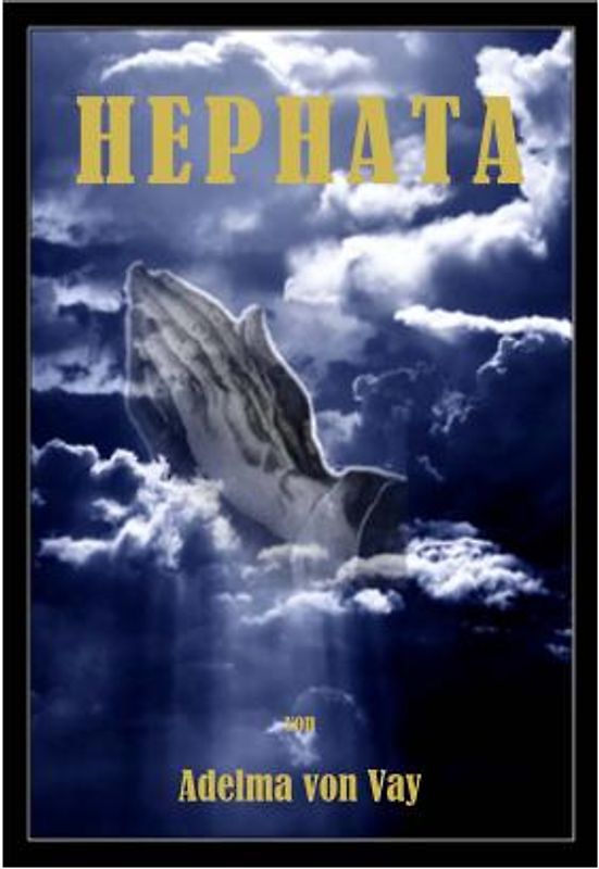 HEPHATA. Gebete