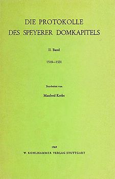 Die Protokolle des Speyerer Domkapitels