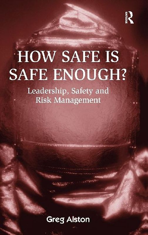 How Safe is Safe Enough?