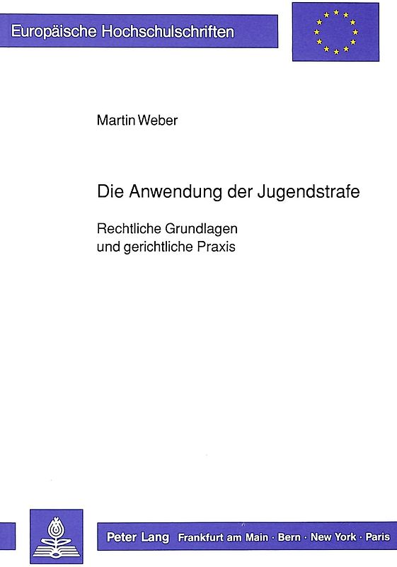 Die Anwendung der Jugendstrafe