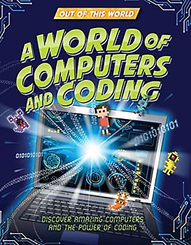 A World of Computers and Coding (Out of This World)