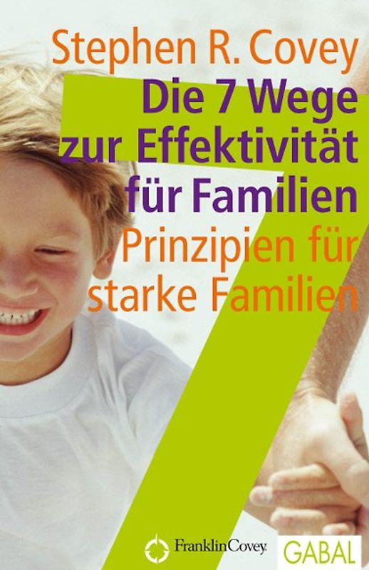 Die 7 Wege zur Effektivität für Familien
