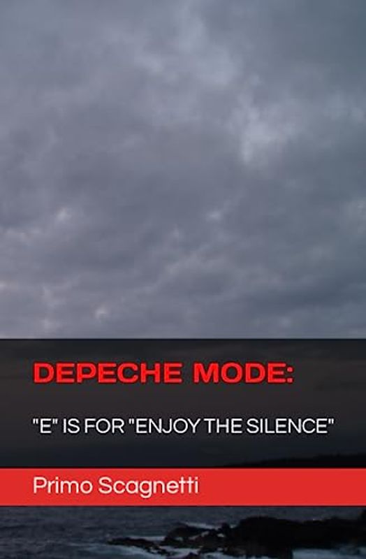 DEPECHE MODE: "E" is for "ENJOY THE SILENCE"
