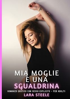 Mia Moglie è una Sgualdrina