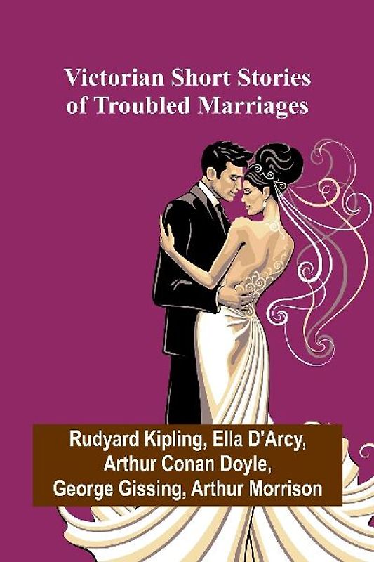 Victorian Short Stories of Troubled Marriages
