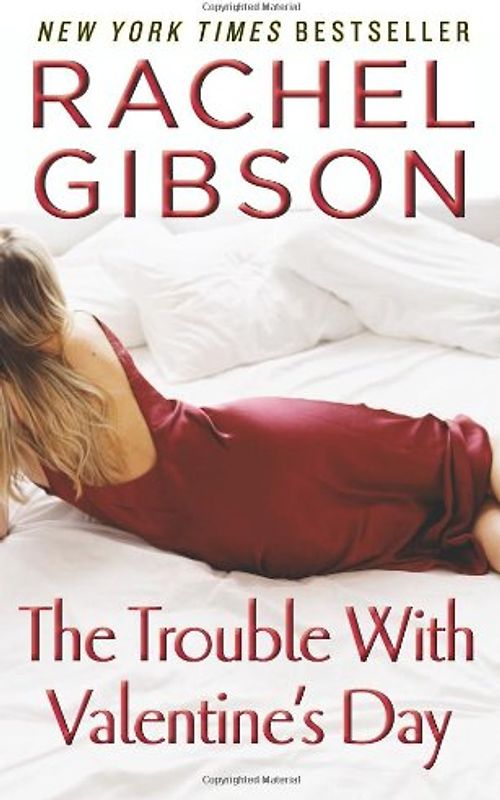 The Trouble With Valentine's Day (Avon Romance) - Rachel Gibson