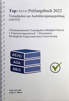 Top-Aevo Prüfungsbuch - Übungsaufgaben zur Ausbildereignungsprüfung