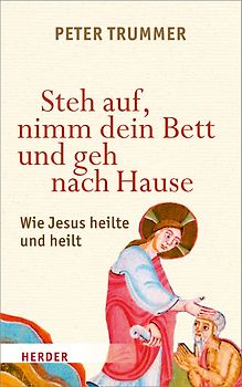 Steh auf, nimm dein Bett und geh nach Hause