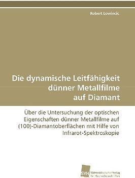Die dynamische Leitfähigkeit dünner Metallfilme auf Diamant