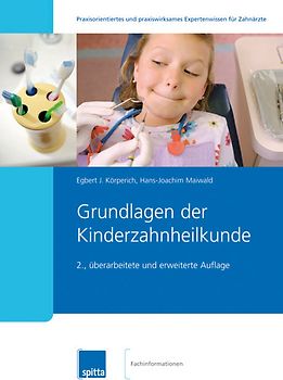 Grundlagen der Kinderzahnheilkunde