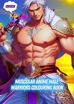 Muscular Anime Male Warriors Colouring Book