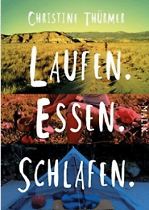 Laufen. Essen. Schlafen. (Christine Thürmer)