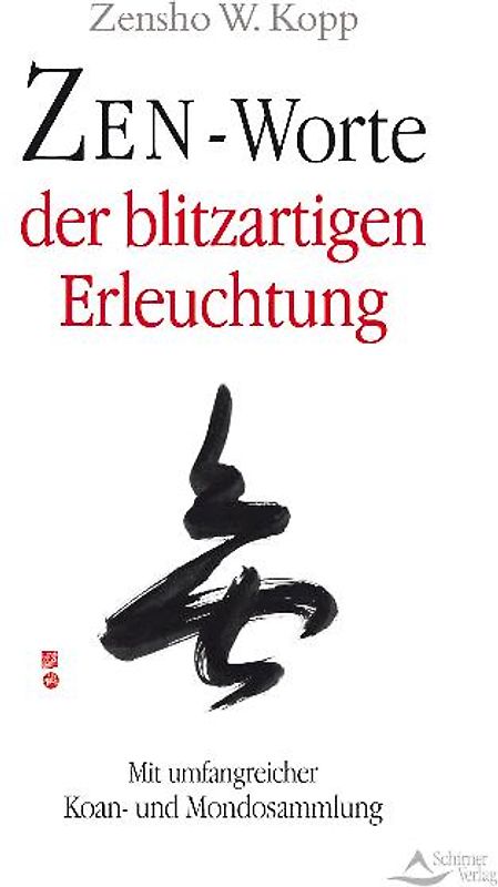 Zen-Worte der blitzartigen Erleuchtung