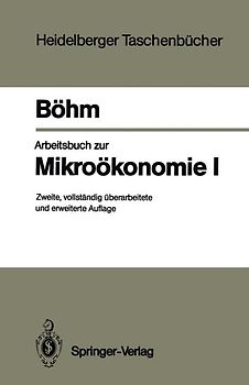 Arbeitsbuch zur Mikroökonomie I