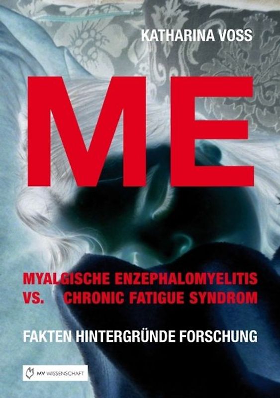 ME - Myalgische Enzephalomyelitis vs. Chronic Fatigue Syndrom