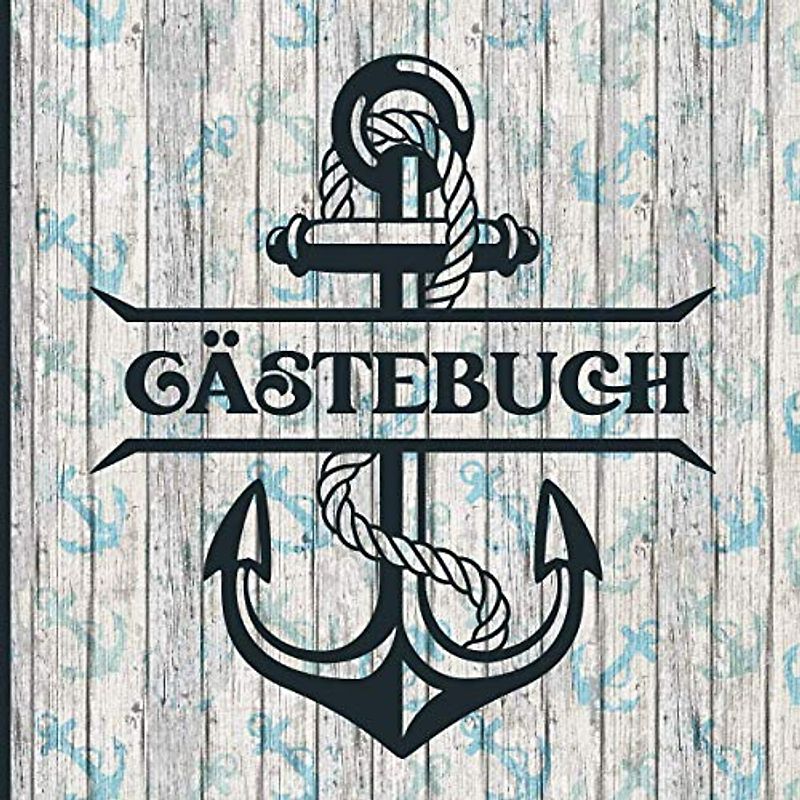 Ferienwohnung Ostsee | Gästebuch: Gästebuch Ferienwohnung Maritim |Anker Deko Gästebücher sind schöne Geschenke für Ferienhaus und Ferienwohnungen an ... Ausstattung beim Einrichten der Ferienhäuser