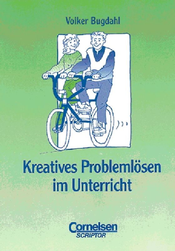 Praxisbuch - Lernkompetenz: Geschichte, Geografie, Politik, Religion / 5.-10. Schuljahr - Kreatives Problemlösen im Unterricht
