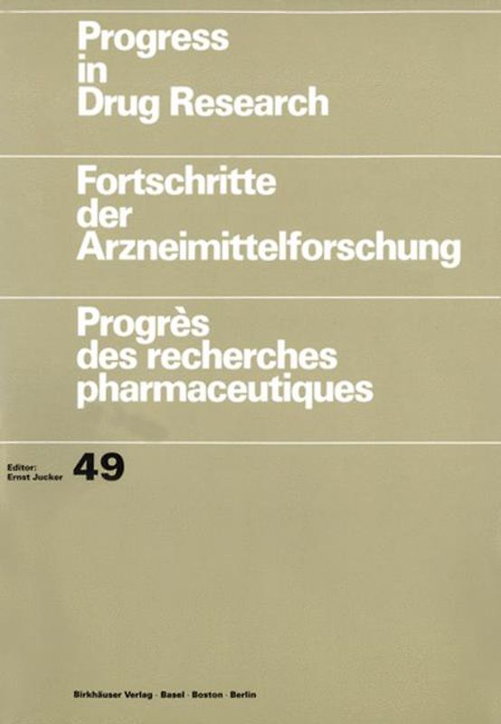Progress in Drug Research (PDR). Fortschritte der Arzneimittelforschung.... / Progress in Drug Research / Fortschritte der Arzneimittelforschung / Progrès des recherches pharmaceutiques