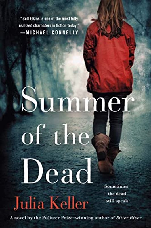 Summer Of The Dead (Bell Elkins Novels, 3, Band 3)