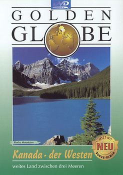 Golden Globe: Kanada - der Westen DVD