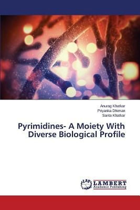 Pyrimidines- A Moiety With Diverse Biological Profile