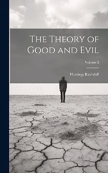 The Theory of Good and Evil; Volume 2
