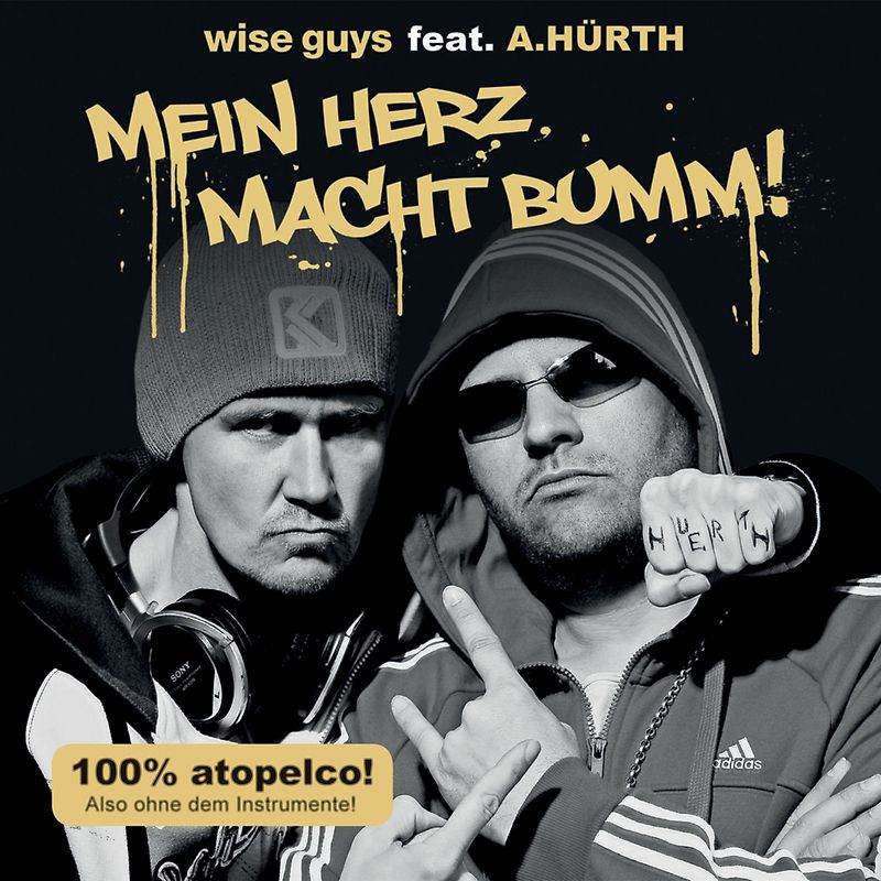 Wise Guys feat. A.Hürth - Mein Herz Macht Bumm!