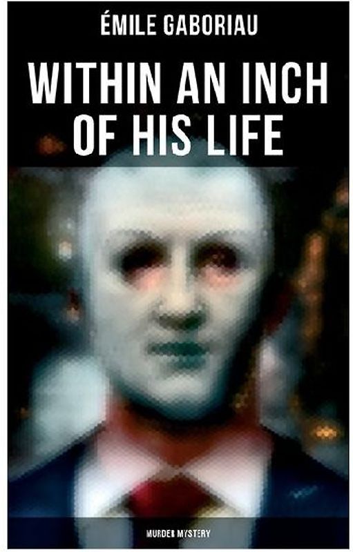 Within an Inch of His Life (Murder Mystery)